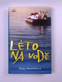 Petra Martišková: Léto na vodě