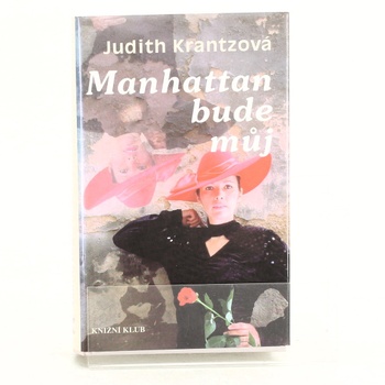 Kniha Judith Krantzová: Manhattan bude můj