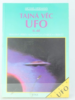 Kniha Michael Hesemann: Tajná věc UFO II. díl
