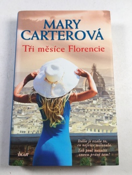 Mary Carterová: Tři měsíce Florencie