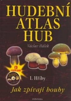 Hudební atlas hub - I. Hřiby