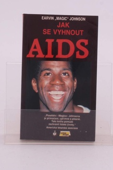 Earvin Magic Johnson: Jak se vyhnout AIDS