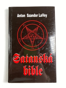 Anton Szandor LaVey: Satanská bible Pevná (2012)