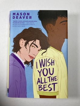 Deaver Mason: I Wish You All the Best