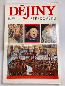 Zdeněk Beneš: Dějiny středověku Měkká (1998)