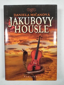 Daniela Mičanová: Jakubovy housle