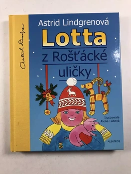 Astrid Lindgrenová: Lotta z Rošťácké uličky