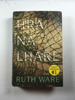 Ruth Ware: Hra na lháře