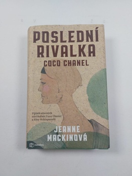 Jeanne Mackin: Poslední rivalka Coco Chanel