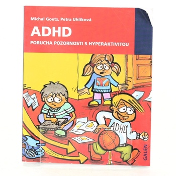 Michal Goetz: ADHD - porucha pozornosti s hyperaktivitou