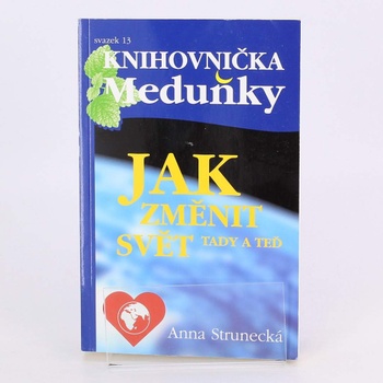 Kniha Jak změnit svět tady ated Anna Strunec