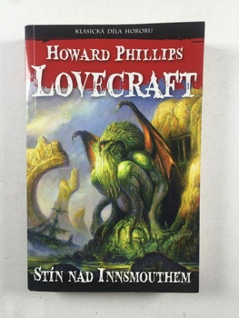 Howard Phillips Lovecraft: Stín nad Innsmouthem