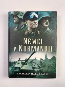 Richard Hargreaves: Němci v Normandii