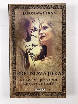 Jaroslava Černá: Břetislav a Jitka