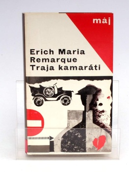 Kniha Erich Maria Remarque: Traja kamaráti