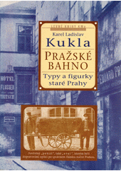 Pražské bahno. 2. díl, Typy a figurky