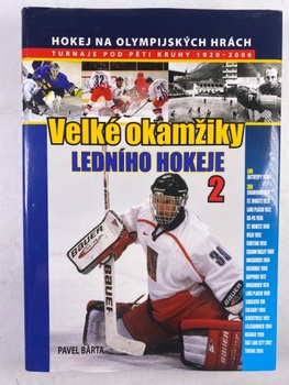 Pavel Bárta: Velké okamžiky ledního hokeje 2
