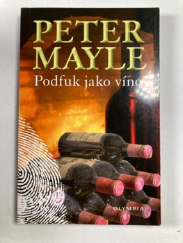 Peter Mayle: Podfuk jako víno Měkká (2010)