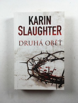 Karin Slaughter: Druhá oběť