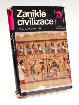 Kniha A.M. Kondratov: Zaniklé civilizace