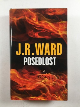 J.R. Ward: Posedlost