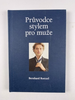 Bernhard Roetzel: Průvodce stylem pro muže