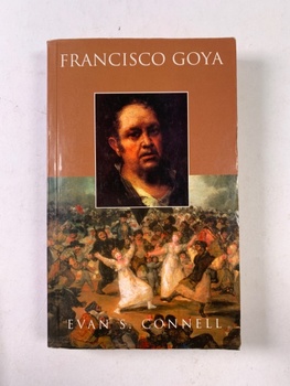 Evan S. Connell: Francisco Goya