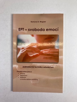 Ramona B. Wagner: EFT – svoboda emocí