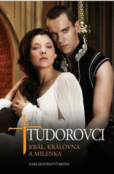 Tudorovci I - Král, královna a milenka