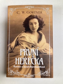 Gortner C. W.: První herečka