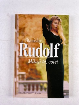 Stanislav Rudolf: Miluji tě, vole!