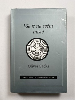 Oliver Sacks: Vše je na svém místě