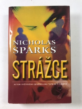 Nicholas Sparks: Strážce