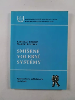 Ladislav Cabada: Smíšené volební systémy
