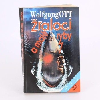 Román Žraloci a malé ryby Wolfgang Ott