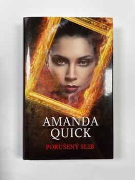 Amanda Quick: Porušený slib