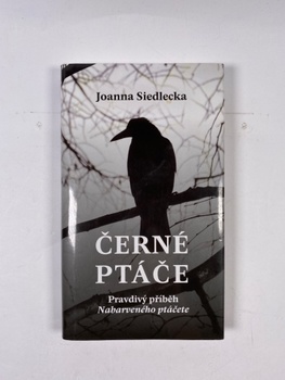 Joanna Siedlecka: Černé ptáče