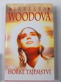 Barbara Woodová: Hořké tajemství Pevná (2005)