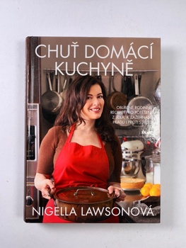 Nigella Lawsonová: Chuť domácí kuchyně