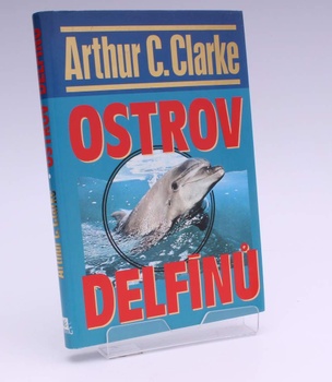 Kniha Arthur Charles Clarke: Ostrov delfínů