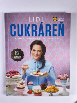 Adriana Poláková: LIDL Cukráreň podľa Adriany Polákovej