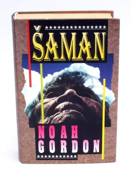 Kniha Šaman - Noah Gordon