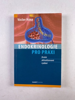 Václav Hána: Endokrinologie pro praxi