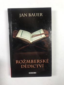 Jan Bauer: Rožmberské dědictví