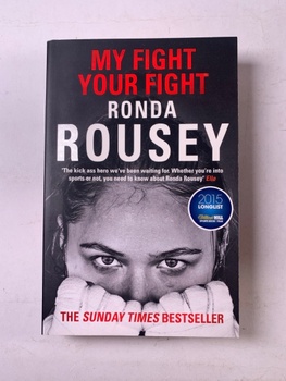 Ronda Rousey: My Fight / Your Fight Měkká (2016)