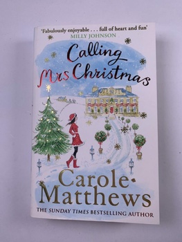 Carole Matthewsová: Calling Mrs Christmas