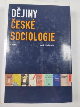 Zdeněk R. Nešpor: Dějiny české sociologie