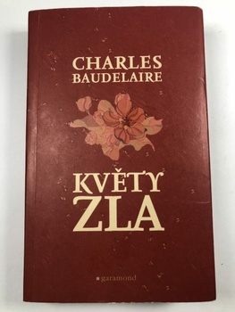 Charles Baudelaire: Květy zla Měkká
