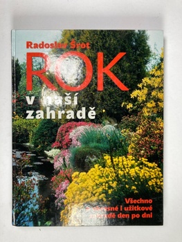 Radoslav Šrot: Rok v naší zahradě