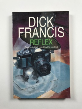 Dick Francis: Reflex Měkká (1995)